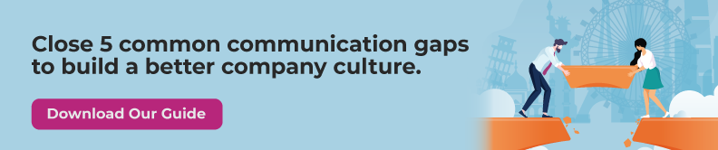 Close 5 common communication gaps to build a better company culture