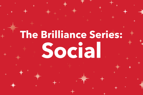 The Brilliance Series: Social