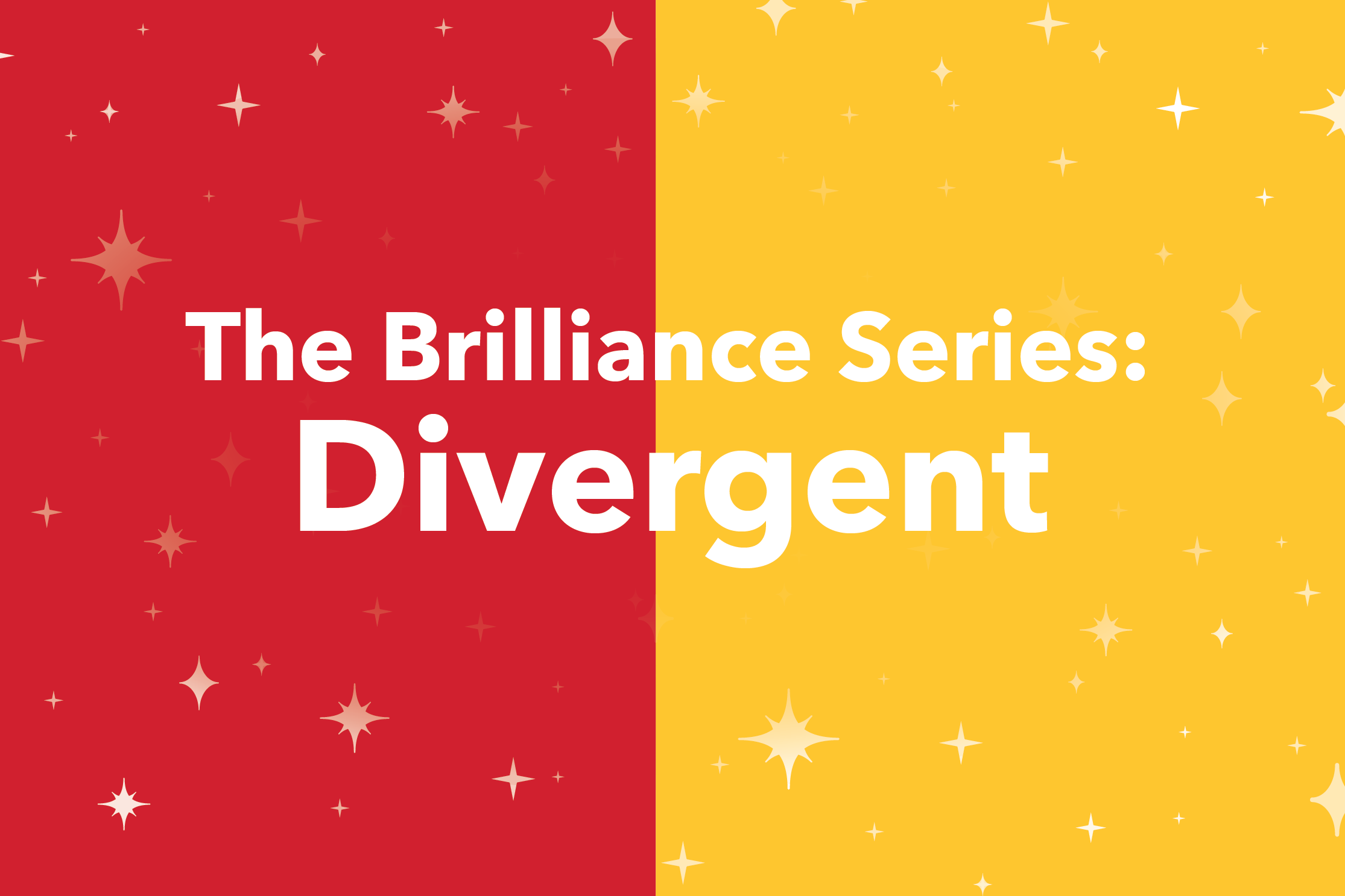 The Brilliance Series: Divergent