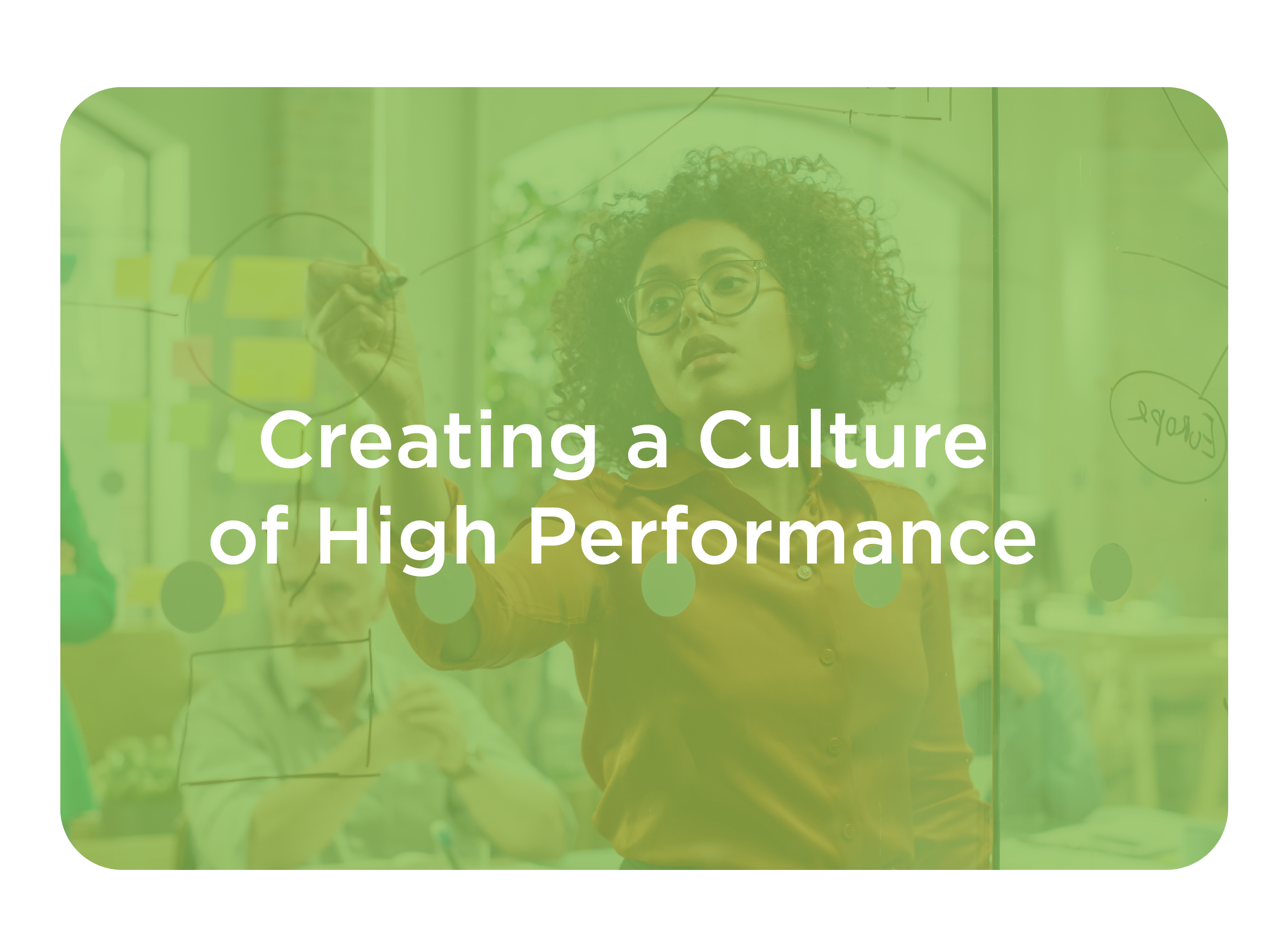 Clickable image reading Create a culture of high performance